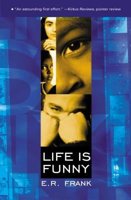 Life Is Funny by Frank, E. R.