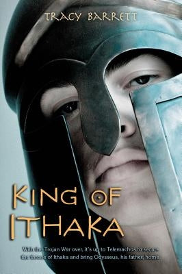 King of Ithaka by Barrett, Tracy