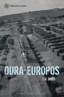 Dura-Europos by Baird, J. A.