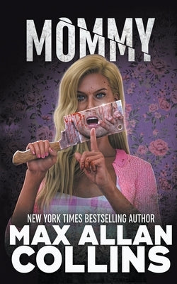 Mommy by Collins, Max Allan