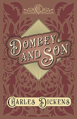 Dombey and Son: With Appreciations and Criticisms By G. K. Chesterton by Dickens, Charles