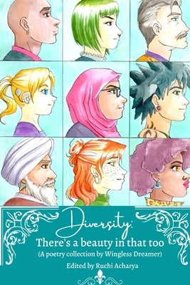 Diversity: There's a beauty in that too: A poetry collection by Acharya, Ruchi