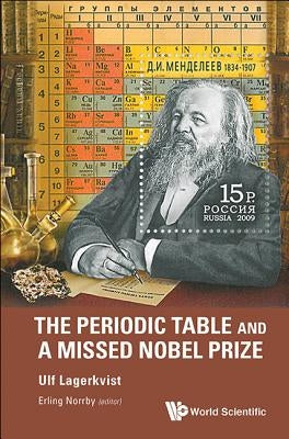 The Periodic Table and a Missed Nobel Prize by Norrby, Erling