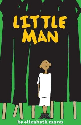 Little Man by Mann, Elizabeth