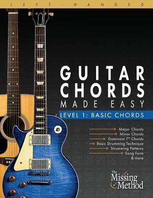 Left-Handed Guitar Chords Made Easy, Level 1: Basic Guitar Chords by Triola, Christian J.