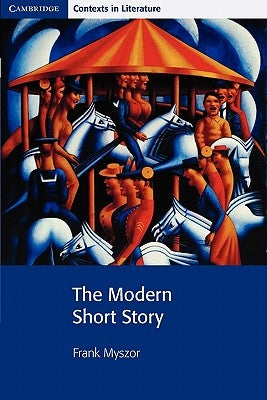 The Modern Short Story by Myszor, Frank