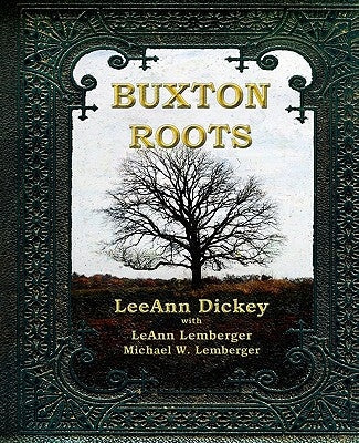 Buxton Roots by Lemberger, Leann