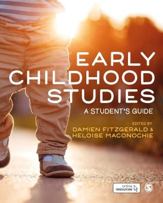 Early Childhood Studies: A Student&#8242;s Guide by Fitzgerald, Damien