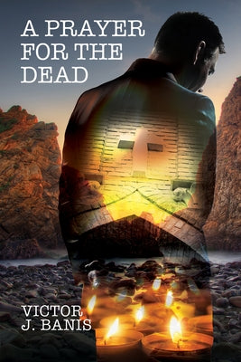 A Prayer for the Dead by Banis, Victor J.