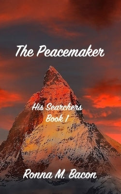The Peacemaker by Bacon, Ronna M.