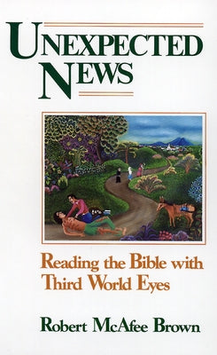 Unexpected News by Brown, Robert McAfee