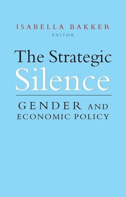 The Strategic Silence by Bakker, Isabella