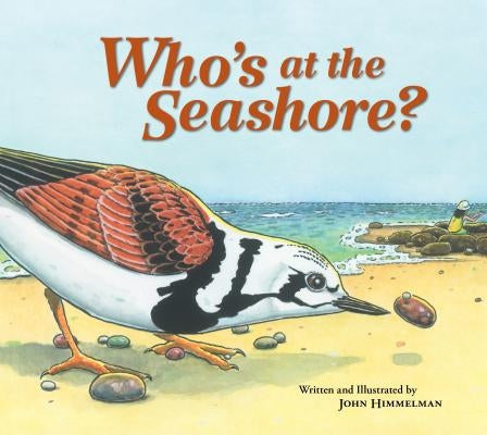Who's at the Seashore? by Himmelman, John