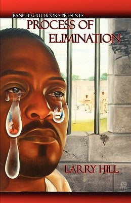 Process of Elimination by Hill, Larry ''L Black''