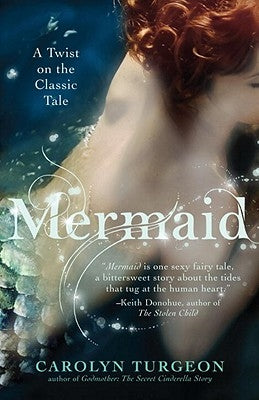 Mermaid: A Twist on the Classic Tale by Turgeon, Carolyn