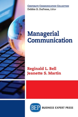 Managerial Communication by Bell, Reginald L.