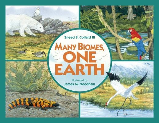 Many Biomes, One Earth Trade Book by Sneed B. Collard