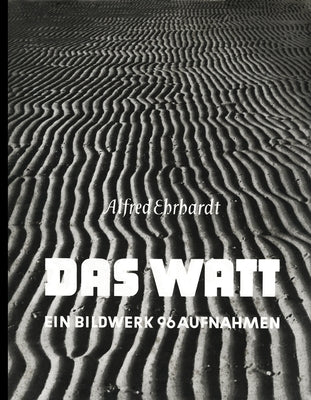 Alfred Ehrhardt: Das Watt by Ehrhardt, Alfred