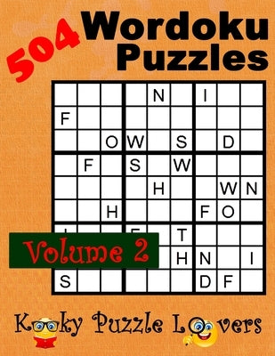 Wordoku, Volume 2: 504 Puzzles by Kooky Puzzle Lovers