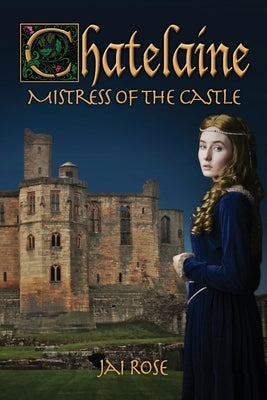 Chatelaine-Mistress of the Castle by Rose, Jai