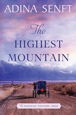 The Highest Mountain by Senft, Adina