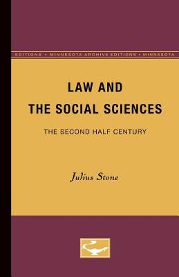 Law and the Social Sciences: The Second Half Century by Stone, Julius