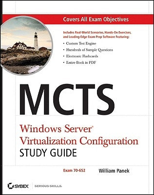 McTs Windows Server Virtualization Configuration Study Guide: Exam 70-652 [With CDROM] by Panek, William