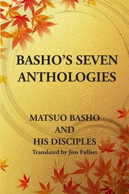Basho's Seven Anthologies by Fullset, Jiro