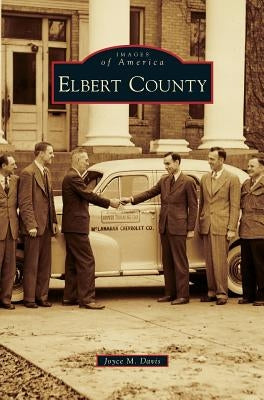 Elbert County by Davis, Joyce M.
