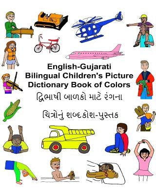 English-Gujarati Bilingual Children's Picture Dictionary Book of Colors by Carlson, Kevin