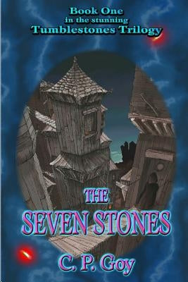 The Seven Stones by Goy, C. P.