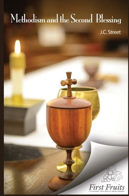 Methodism and the Second Blessing by Hills, A. M.