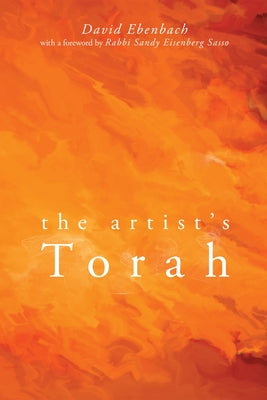 The Artist's Torah by Ebenbach, David
