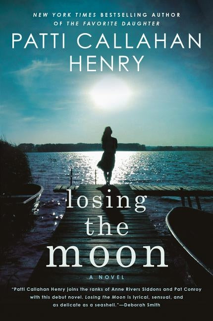 Losing the Moon by Henry, Patti Callahan