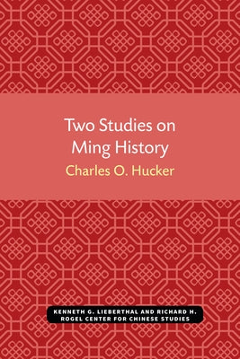 Two Studies on Ming History by Hucker, Charles