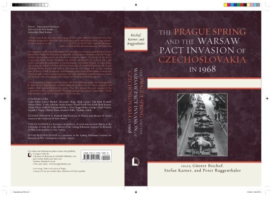 The Prague Spring and the Warsaw Pact Invasion of Czechoslovakia in 1968 by Bischof, Günter