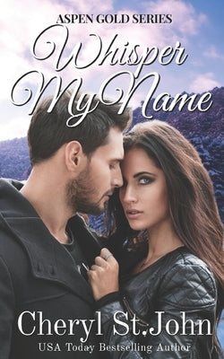 Whisper My Name: Aspen Gold by St John, Cheryl
