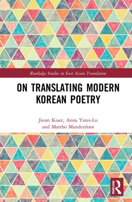 On Translating Modern Korean Poetry by Kiaer, Jieun