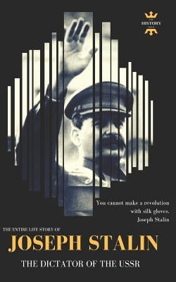 Joseph Stalin: The Dictator of the USSR by Hour, The History