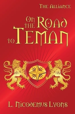 On the Road to Teman by Lyons, L. Nicodemus
