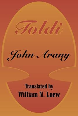 Toldi by Arany, John