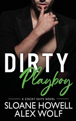 Dirty Playboy by Howell, Sloane