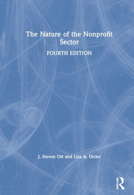 The Nature of the Nonprofit Sector by Ott, J. Steven