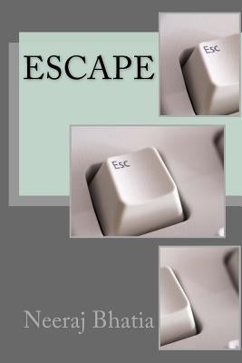 Escape by Bhatia, Neeraj
