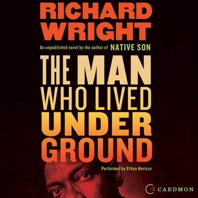 The Man Who Lived Underground by Wright, Richard