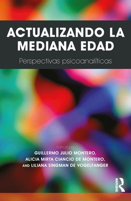 Actualizando La Mediana Edad by Montero, Guillermo Julio