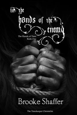 In the Hands of the Enemy by Shaffer, Brooke M.