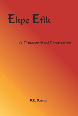Ekpe Efik by Bassey, B. E.