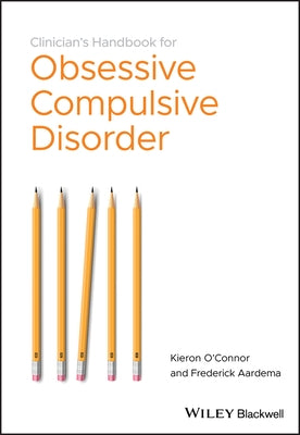 The Clinician's Handbook for Obsessive CompulsiveDisorder - Inference-Based Therapy by Aardema, Frederick