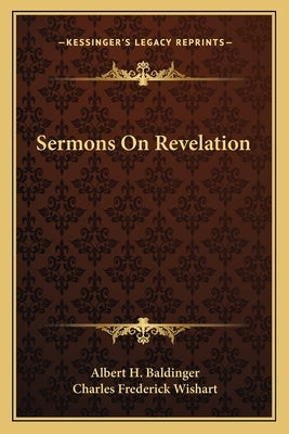Sermons on Revelation by Baldinger, Albert H.
